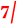 7/